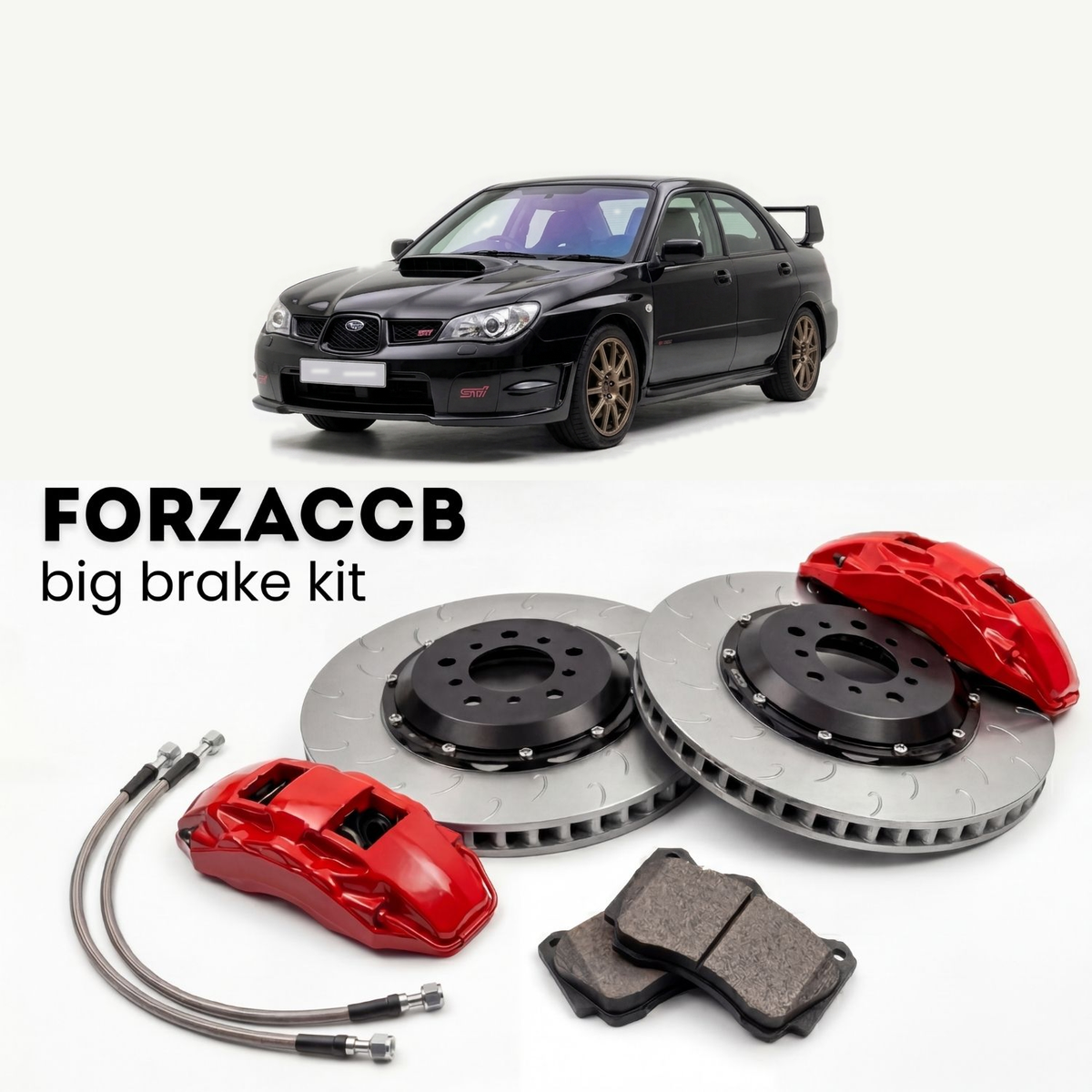 FORZACCB Iron Big Brake Kit for Subaru Impreza WRX / STI (1994-2007) - vehicle and brake kit